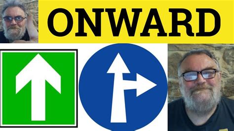 onward sentence|onwards adverb .